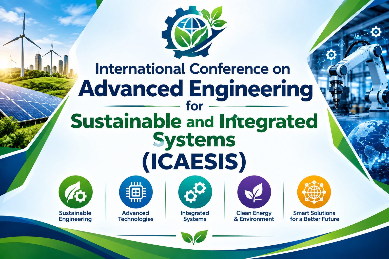 International Conference On Advanced Engineering For Sustainable And Integrated Systems (ICAESIS)