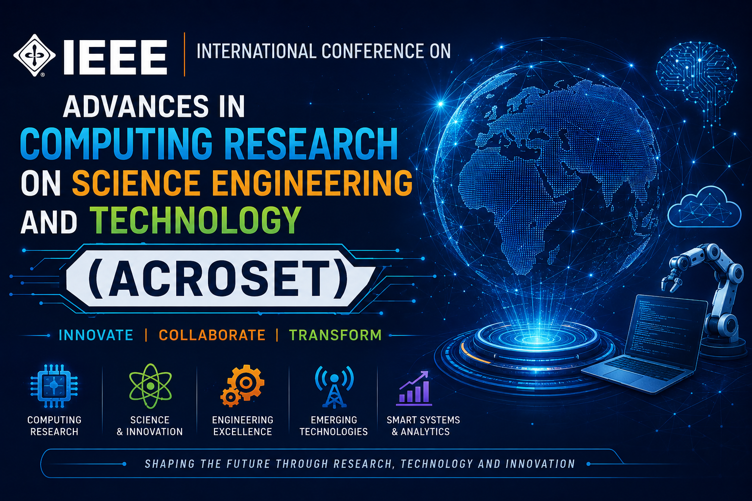 IEEE International Conference on Advances in Computing Research On Science Engineering and Technolog
