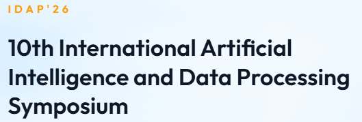 International Artificial Intelligence And Data Processing Symposium (IDAP)